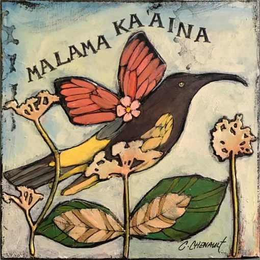 "Malama Ka'aina" ("Respect The Land") by Cecilia Chenault - CBS06